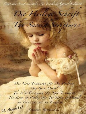 cover image of " Die Heilige Schrift" & "The Sacred Scriptures" {Sonderausgabe in Deutsch & Special Edition in English}